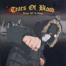 Tears Of Blood - Kings Will Be Kings, CD